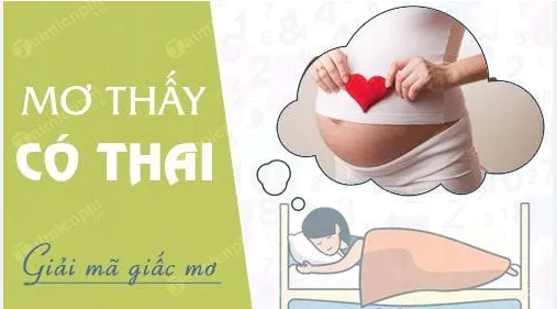 Ý Nghĩa Giấc Mơ "Mơ Thấy Mang Thai"